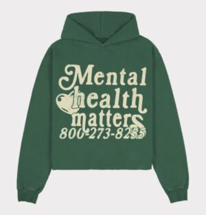 Mental Health Matters Green Hoodie